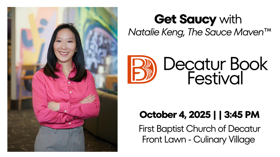 Get Saucy with Natalie Keng, The Sauce Maven™, at the 2025 Decatur Book Festival